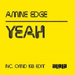Amine Edge - Yeah (ALD005)
