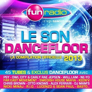 VA - Fun Radio Le Son Dancefloor 2013 (2012)