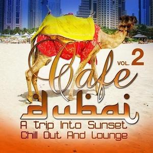 VA - Cafe Dubai - A Trip Into Sunset Chill Out And Lounge Vol.2 