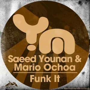 Saeed Younan, Mario Ochoa  Funk It EP