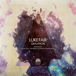 Luke Fair - Gravitron EP