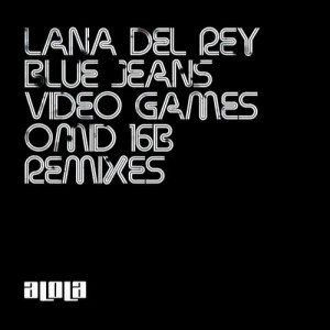 Lana Del Rey  Blue Jeans Omid 16B Remixes