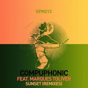 Compuphonic Feat. Marques Toliver  Sunset (Remixes)