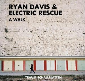 Ryan Davis & Electric Rescue  A walk