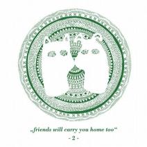 VA - Friends Will Carry You Home Too Part 2 (2013)