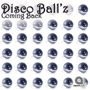 Disco Ballz  Coming Back