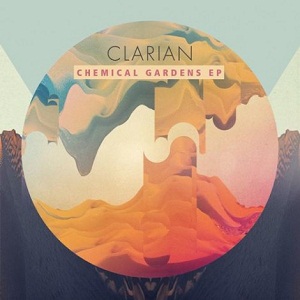 Guy Gerber & Clarian  Chemical Gardens EP 