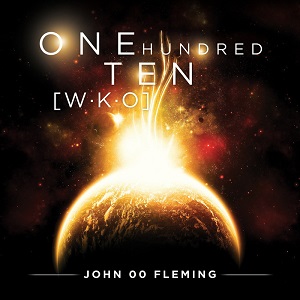 John '00' Fleming - One Hunded Ten WKO