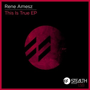 Rene Amesz  This Is True EP