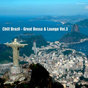 VA - Chill Brazil: Great Bossa & Lounge Vol.3