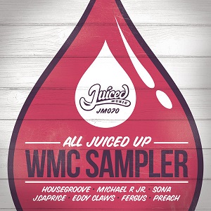 VA - All Juiced Up 2013 WMC Sampler