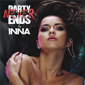 Inna - Party Never Ends (Deluxe) (2013)
