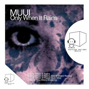MUUI - Only When It Rains EP