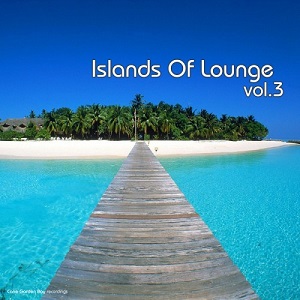 VA - Islands of Lounge Vol 3