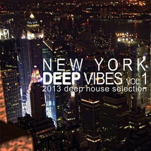 VA - New York Deep Vibes Vol 1 2013 Deep House Selection (2013)