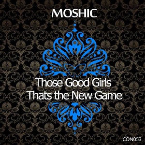 Moshic - Thats The New Game EP