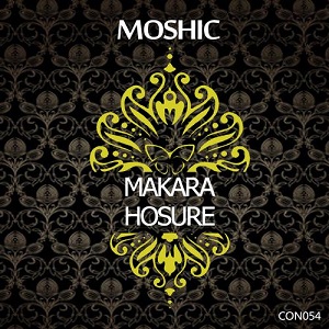 Moshic - MAKARA EP