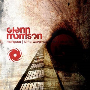 Glenn Morrison  Marquee / Time Warp