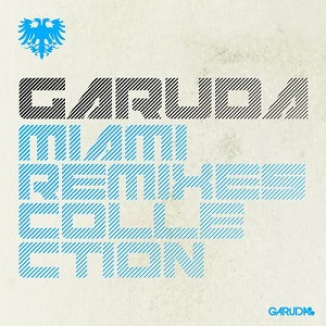 VA - Garuda: Miami Remixes Collection