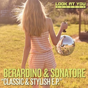 Berardino & Sonatore  Classic & Stylish E.P.