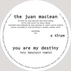 The Juan Maclean  You Are My Destiny (Nic Fanciulli Remix) 