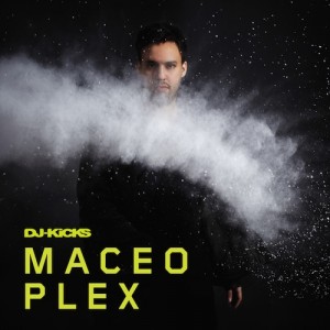 Maceo Plex  DJ-Kicks