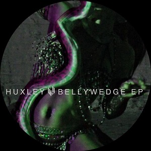 Huxley  Bellywedge EP