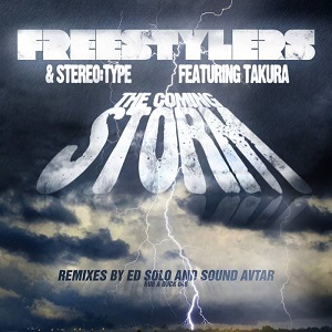 Freestylers & Stereo:Type  The Coming Storm