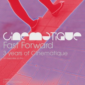 VA - Fast Forward 3 Years Of Cinematique