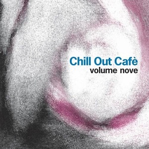 VA - Chill Out Cafe, Vol.9