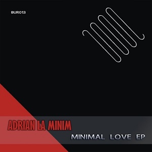 Adrian LaMiniM  Minimal Love EP