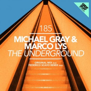 Michael Gray & Marco Lys  The Underground