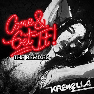 Krewella  Come & Get It (The Remixes)