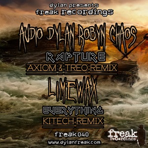 Audio, Dylan & Robyn Chaos / Limewax  Rapture (Axiom & Treo Remix) / Everything (Kitech Remix)