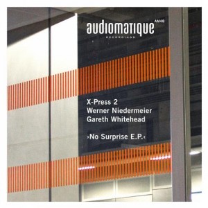 X-Press 2, Gareth Whitehead, Werner Niedermeier  No Surprise EP
