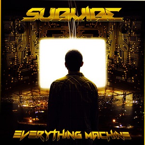 SubVibe  Everything Machine EP
