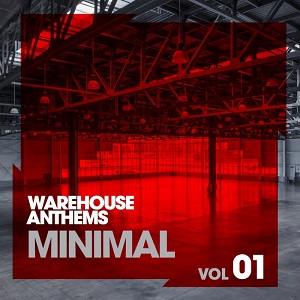 VA - Warehouse Anthems: Minimal Vol 1