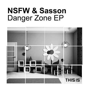 NSFW (NL) & Sasson  Danger Zone  EP
