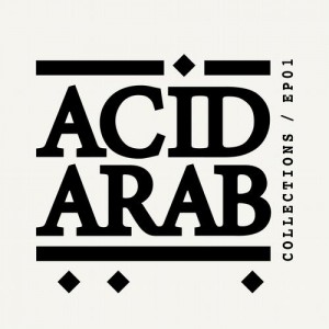 Acid Arab Collections EP #1