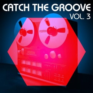 VA - Catch The Groove, Vol. 3