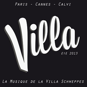 VA  La Villa La Musique De La Villa Schweppes (Et&#232; 2013)
