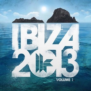 VA - Toolroom Records Ibiza 2013 Vol.1