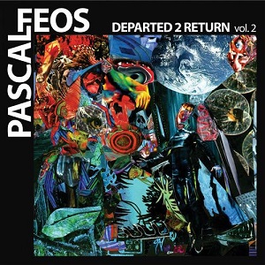 Pascal FEOS  Departed 2 Return Vol.2