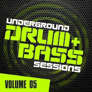 Underground Drum & Bass Sessions Vol 5