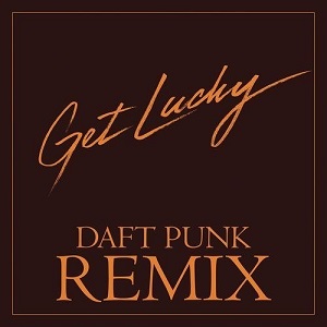 Daft Punk & Pharrell Williams  Get Lucky (Daft Punk Remix)