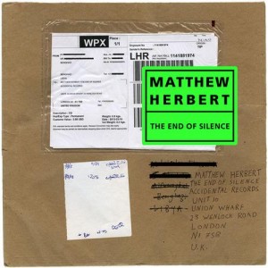 Matthew Herbert  The End Of Silence