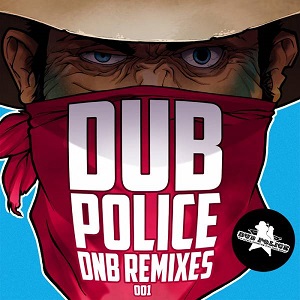 Dub Police DnB (remixes)