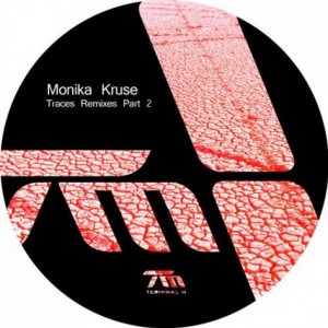 Monika Kruse  Traces The Remixes Part 2