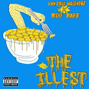Far East Movement feat. Riff Raff  The Illest