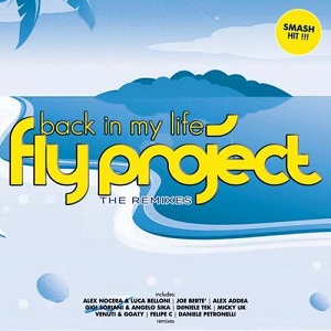Fly Project  Back In My Life (The remixes)